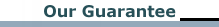 Our Guarantee